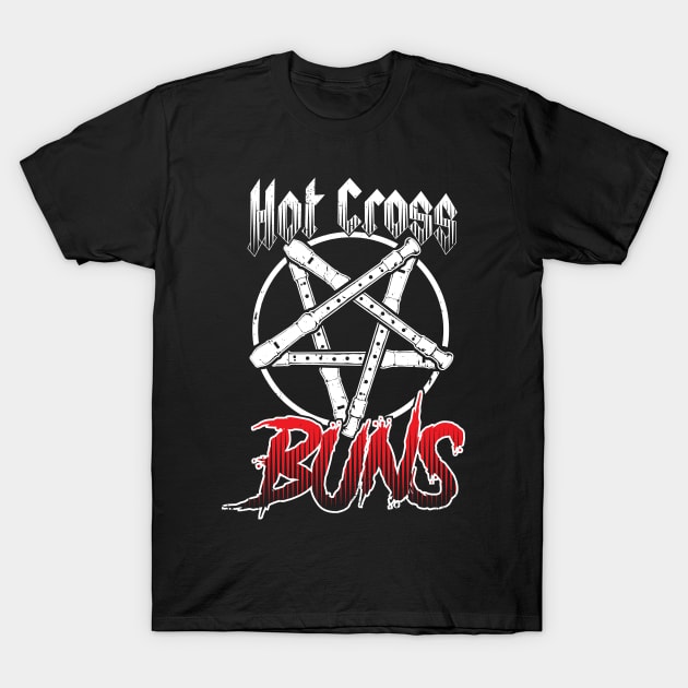 Hot Cross Buns T-Shirt by jfuqua